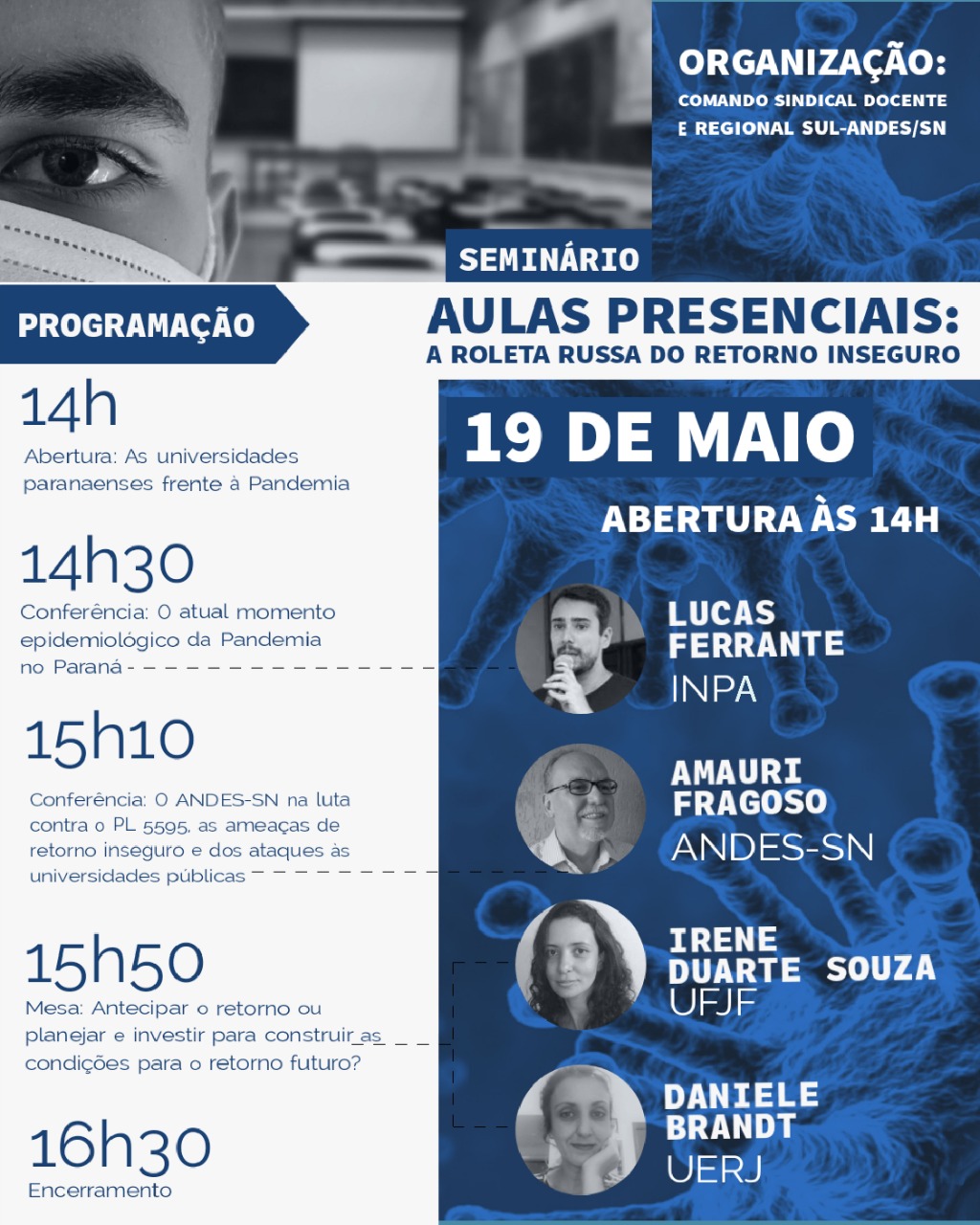 Hoje (quarta, 19), Comando Sindical Docente e Regional Sul do Andes-SN realizam seminário "Aulas Presenciais: A Roleta Russa do Retorno Inseguro"